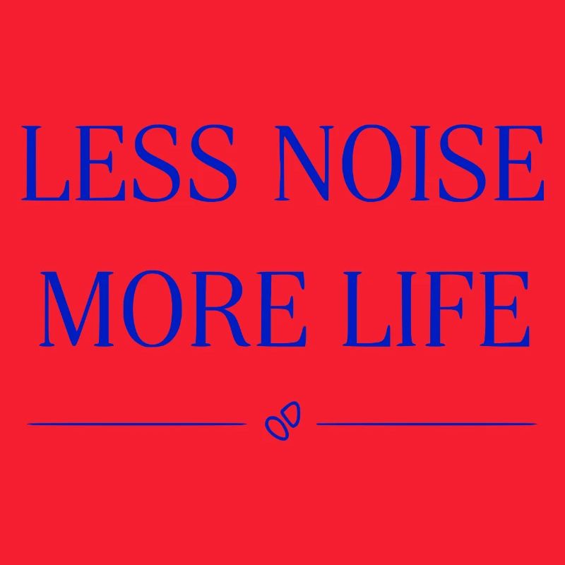 Moins de bruit, plus de vie, minimalisme Dire design