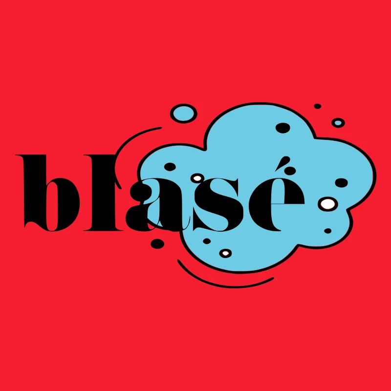 Blasé