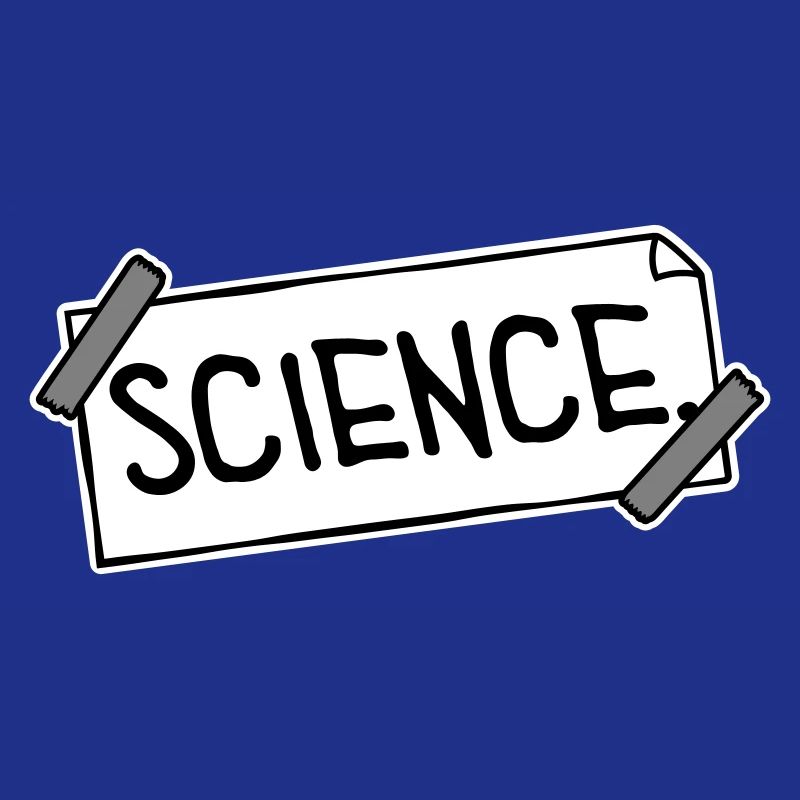 Science Wissenschaft Statement Nerd Bildung Spruch