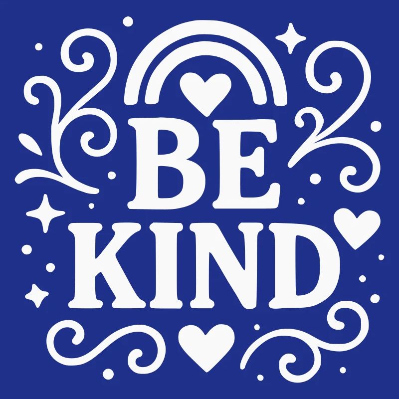 Be kind Statement mit Herzen