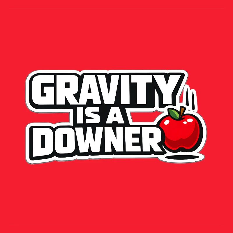 Gravity is a downer