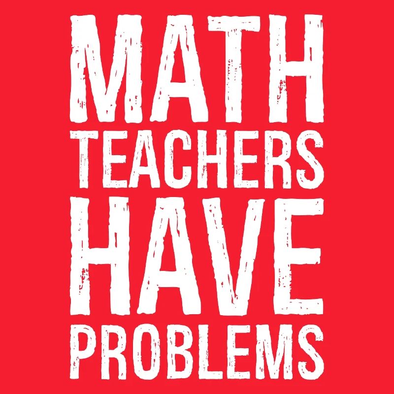 Les professeurs de mathématiques ont des problèmes