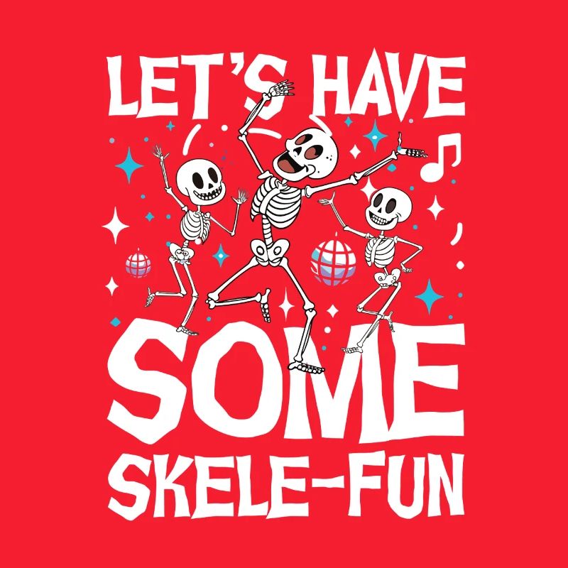Let's Have Some Skele Fun Dancing Skeletons