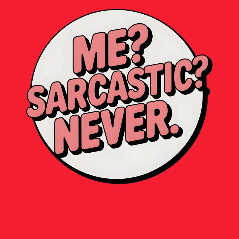 Badge d’expression de soi sarcastique