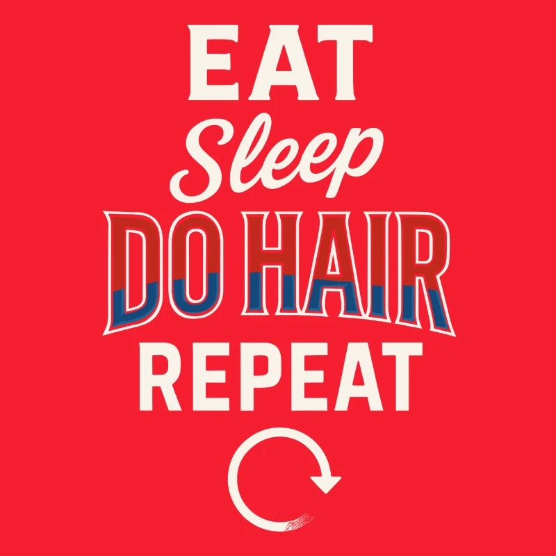 Eating Sleeping Doing Hair Repeating
