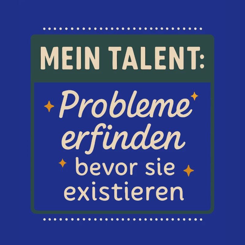 Talent! Inventing problems before they exist