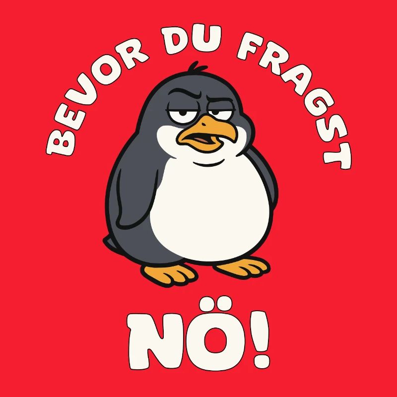 Before you ask Lower Austrian Penguin