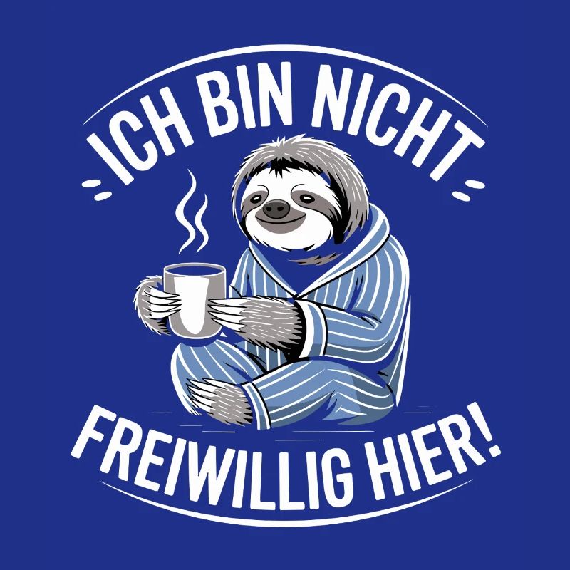 I'm not here voluntarily funny sloth