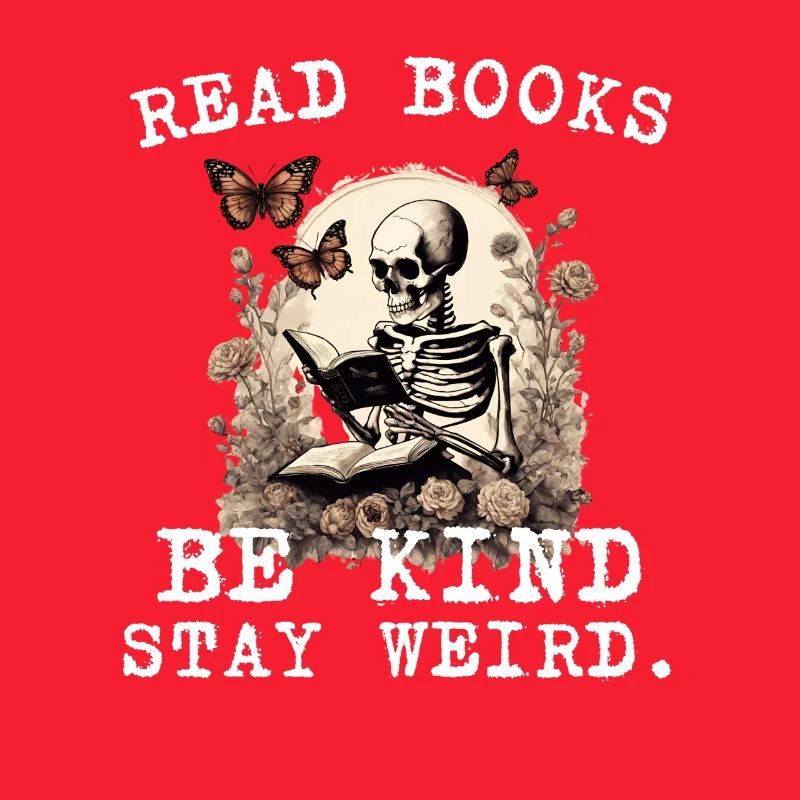 Lesender Skelett Be Kind Bleib Weird