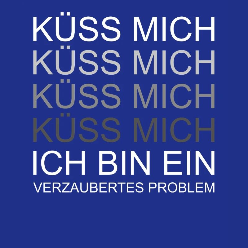 Küss mich ich bin ein verzaubertes Problem