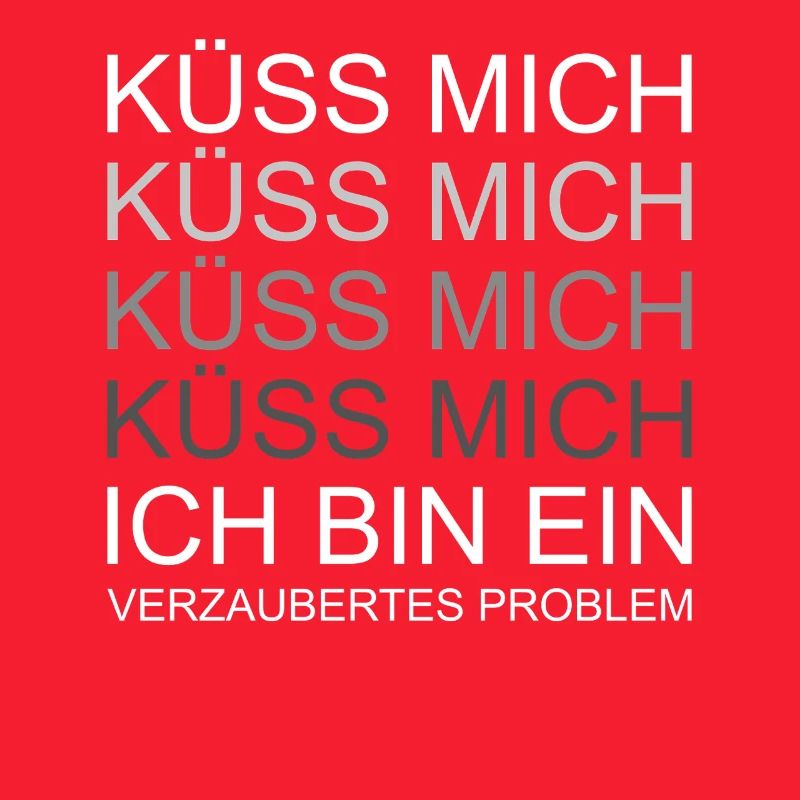 Küss mich ich bin ein verzaubertes Problem