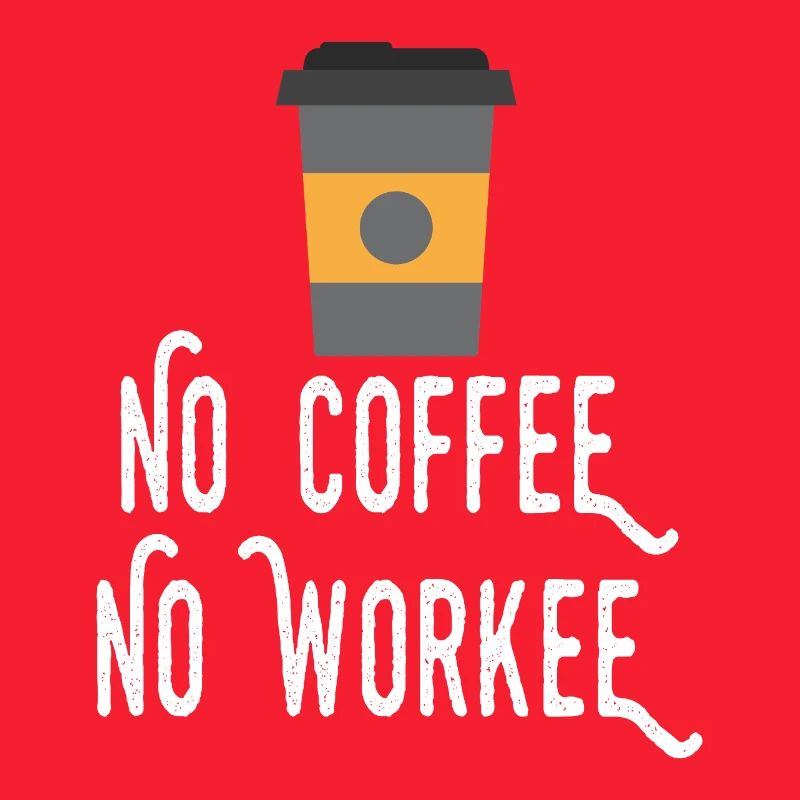 Pas de café, pas de workee