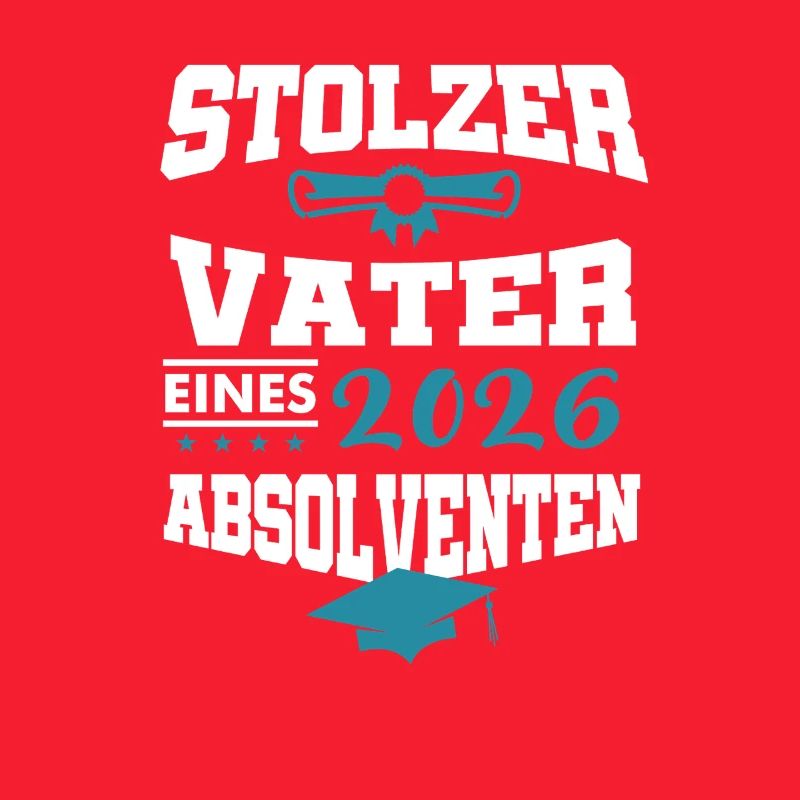 Stolzer Vater Absolvent 2026 Bachelor Master
