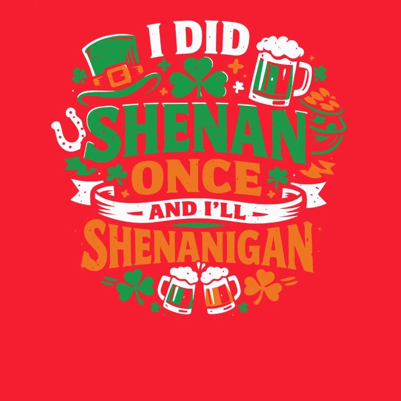 Ready vor Shenanigans | St. Patrick's Day