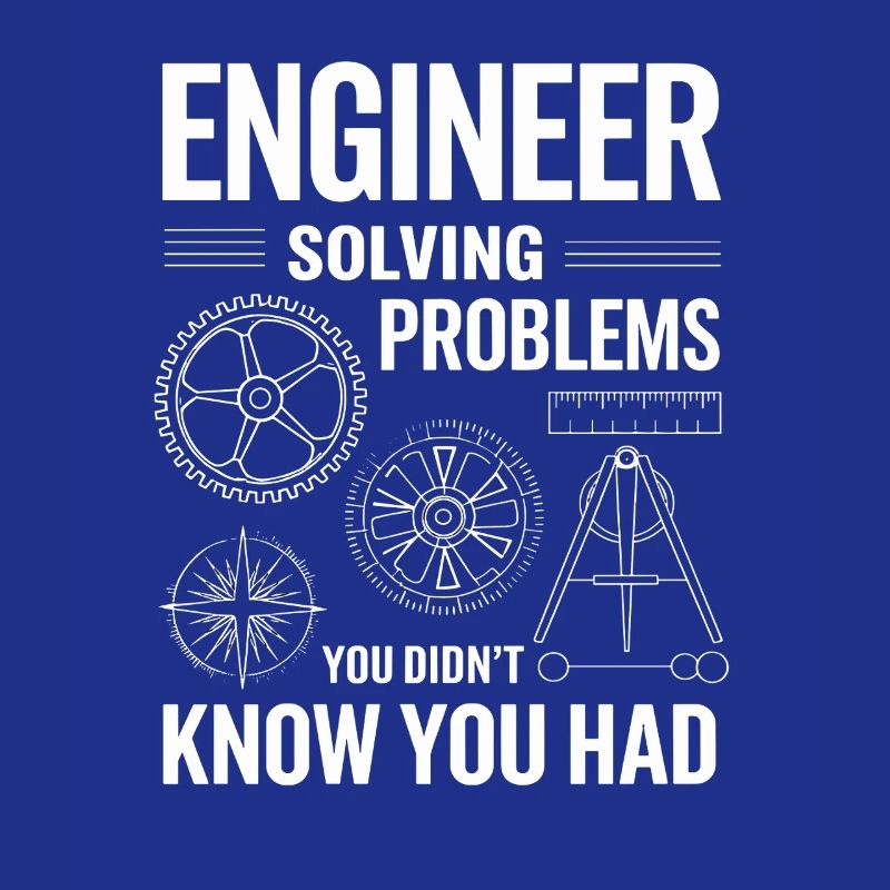  Ingenieur Engineer Solving Problems You Didnt