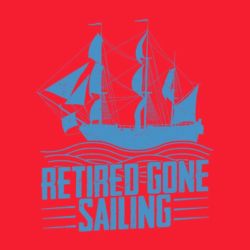 Retired Gone Sailing Sailor Sail Captain