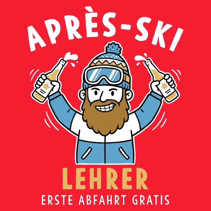 Après-Ski Lehrer – Erste Abfahrt Gratis Design
