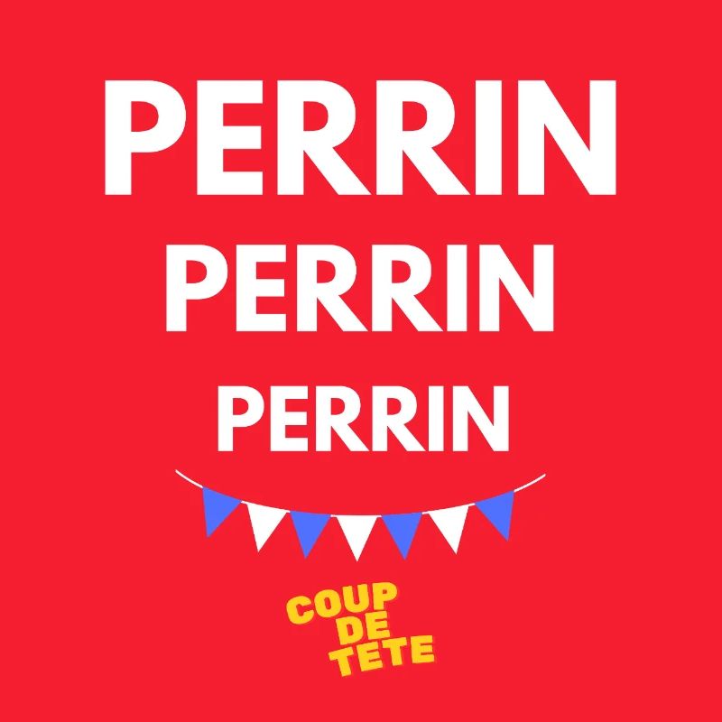PERRIN, PERRIN, PERRIN - Coup de Tête