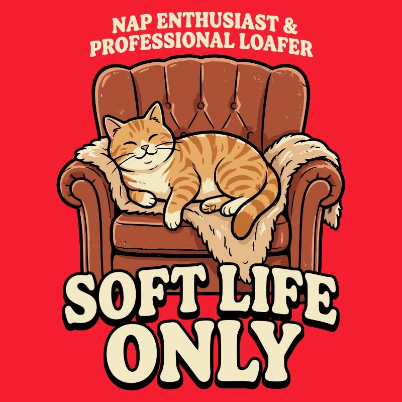 Sofa-Katze: Soft Life Only