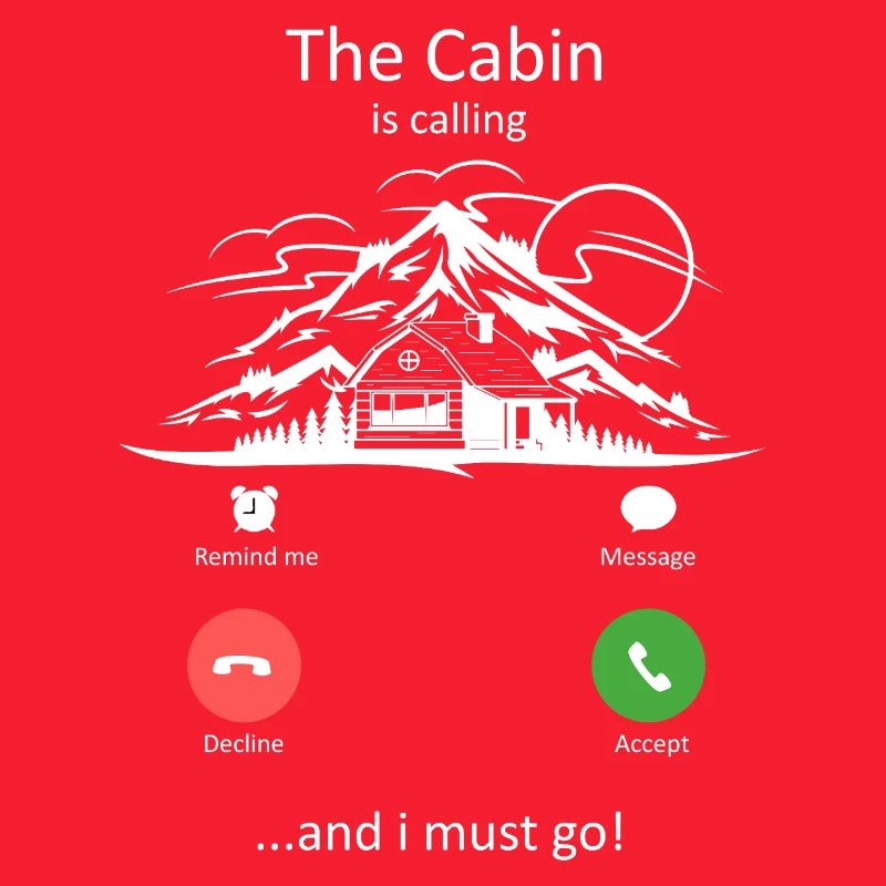 The Cabin Is Calling Mountains Design