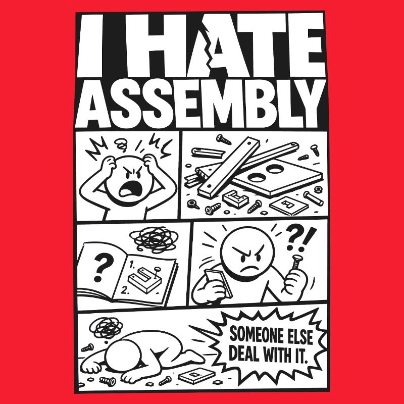 I Hate Assembly Instructions