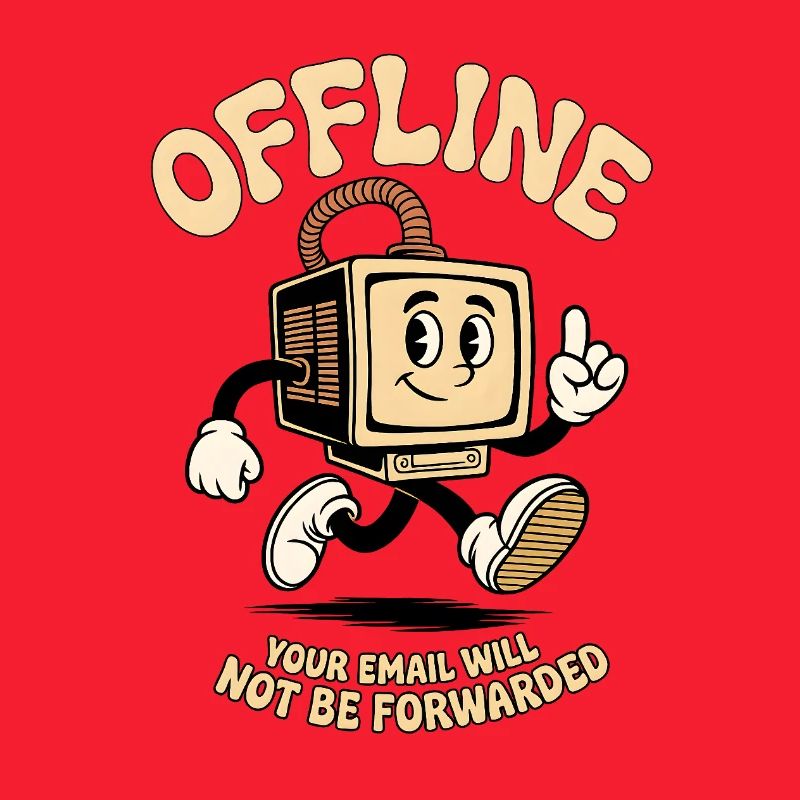Offline your Email will not be forwarded