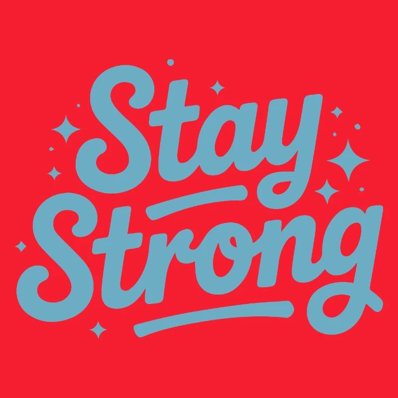 Stay Strong Script with Stars