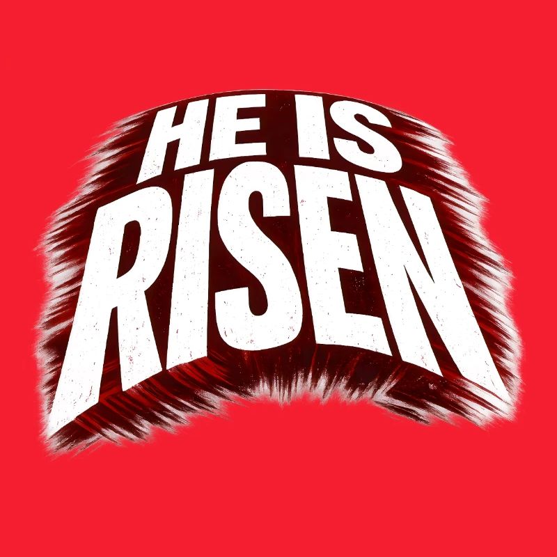 he is risen