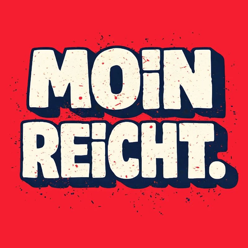 Moin is enough North German saying