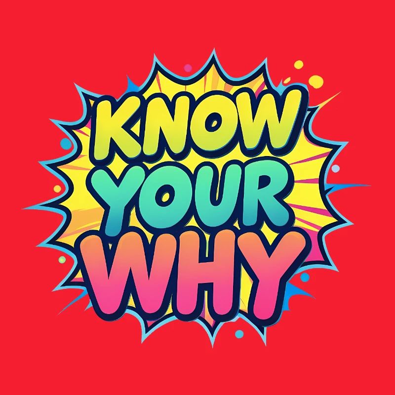 Know Your Why