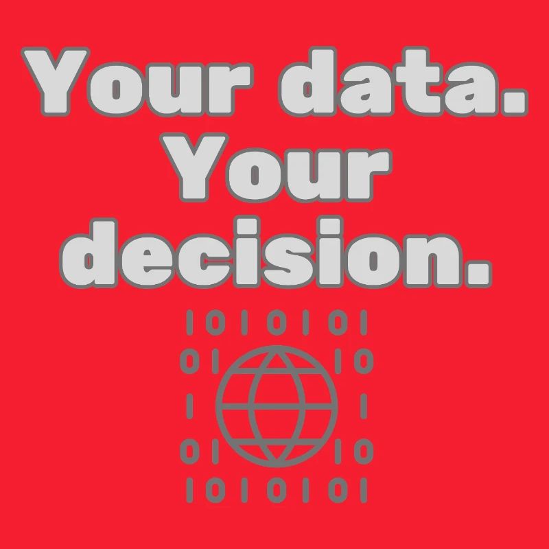 Your Data. Your Decision - Datenschutz Statement