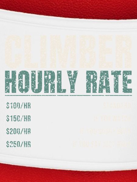 Climber Hourly Rate Funny