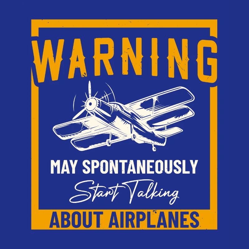 May Spontaneously Start Talking About Airplanes
