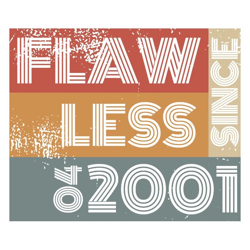 25. Geburtstag Flawless since 04/2001