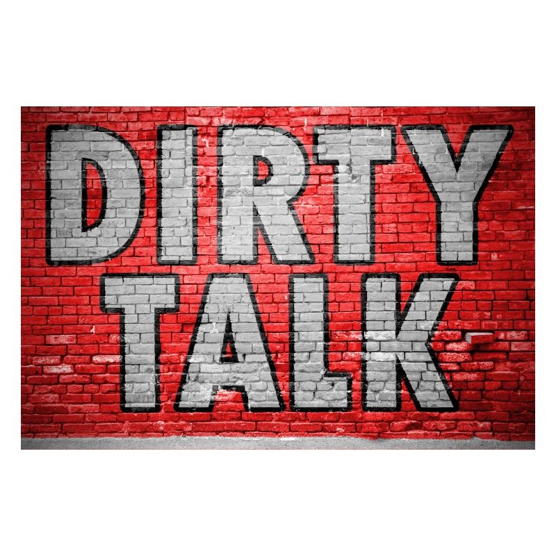 Dirty Talk Graffiti Brick Wall