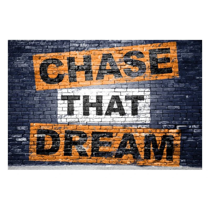 Chase that dream saying lettering Graffiti