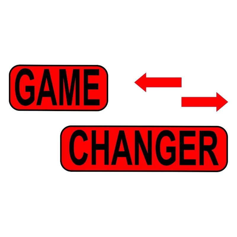 Game Changer / Veränderung / Statement