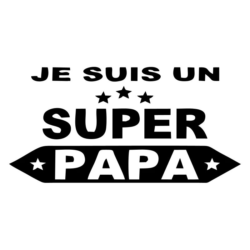 Je suis un super papa
