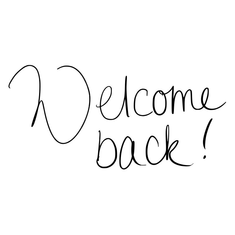 Welcome back!