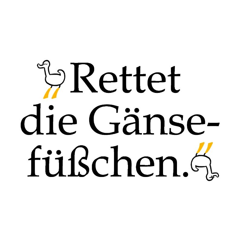 Rettet die Gänsefüßchen!