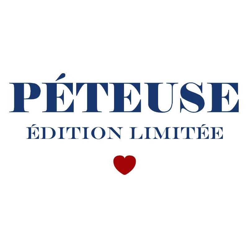 PÉTEUSE Édition Limitée Bleu