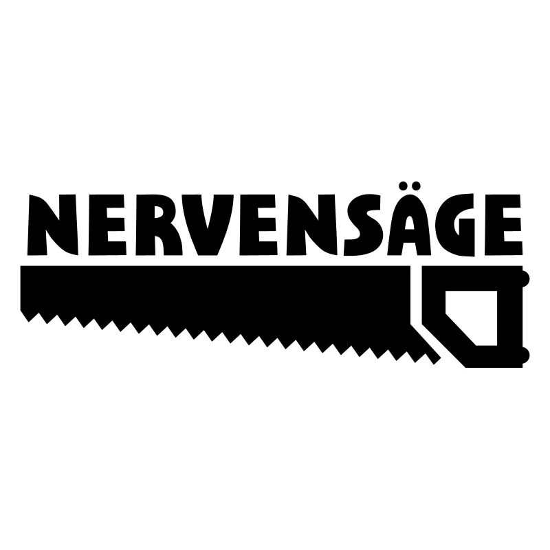 Lustige Sprüche Nervensäge