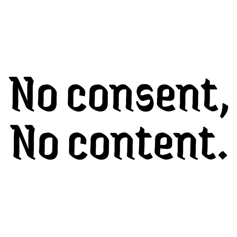 Deepfakes no consent, no content affected