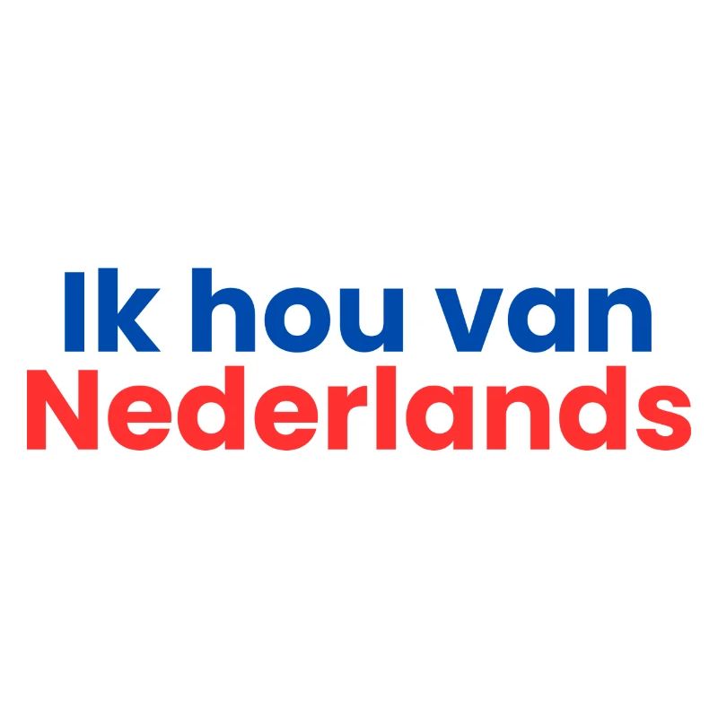 I love Dutch