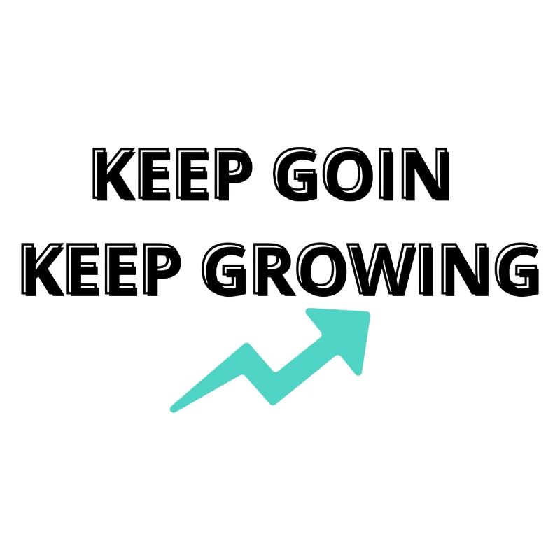 Keep Going Keep Growing | Motivational Quote