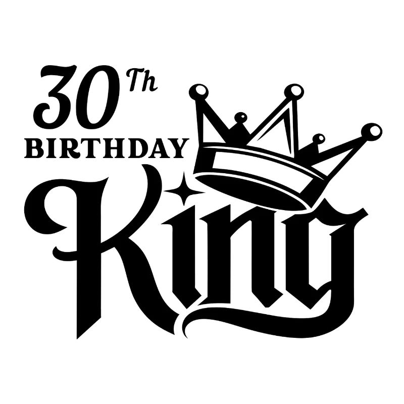 30th Birthday King
