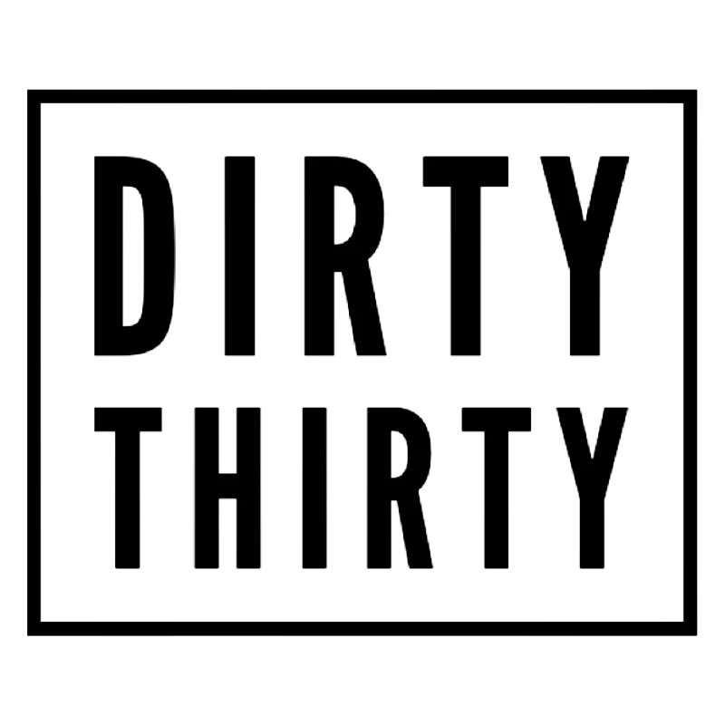 Dirty Thirty 30th Birthday