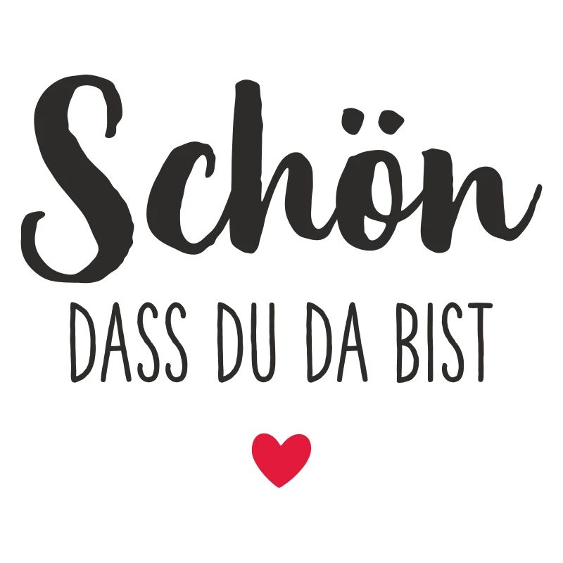 Schön, dass du da bist – mit Herz Textdesign