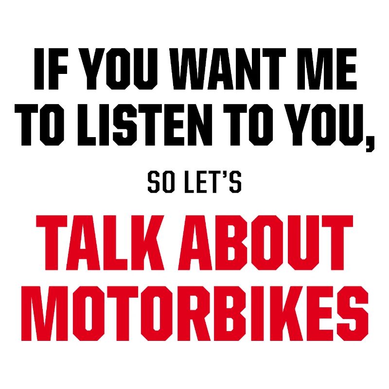 Talk About Motorbikes Biker Quote