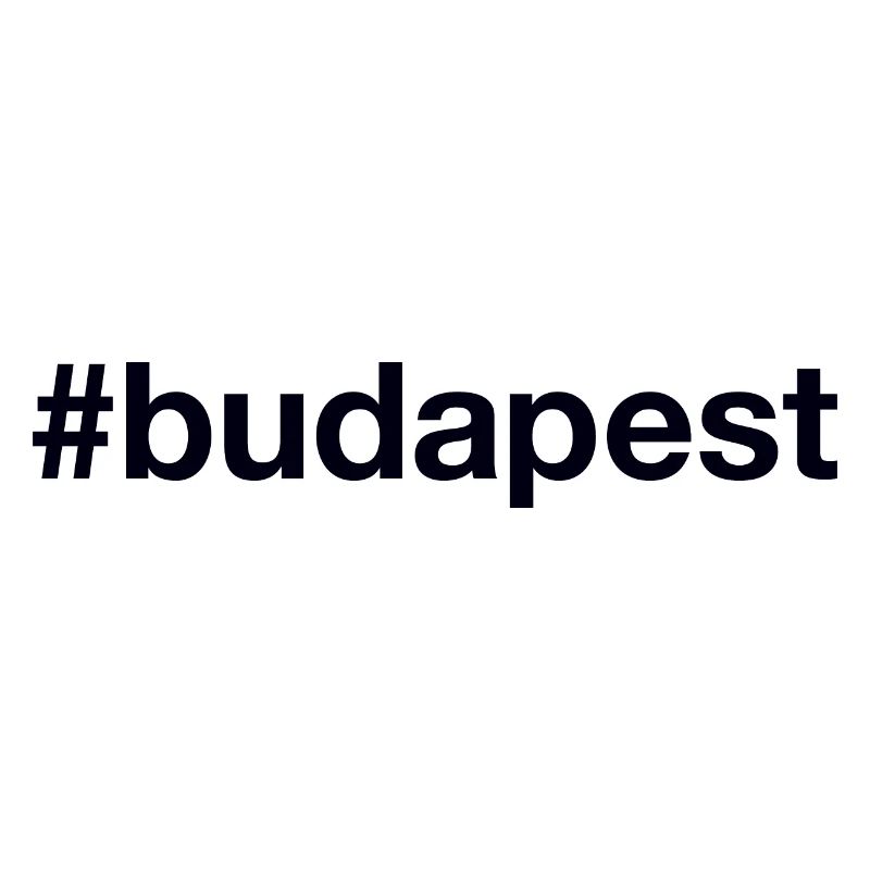 BUDAPEST Hashtag